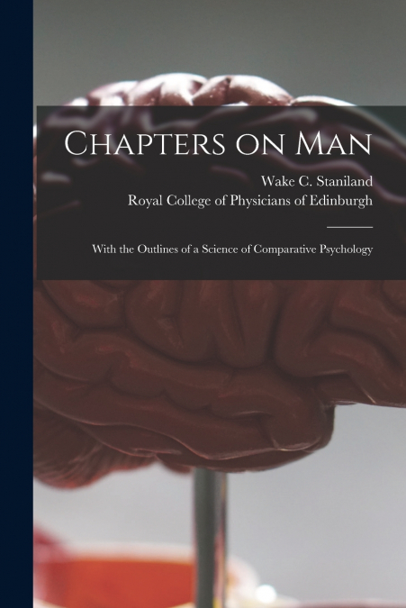 Chapters on Man