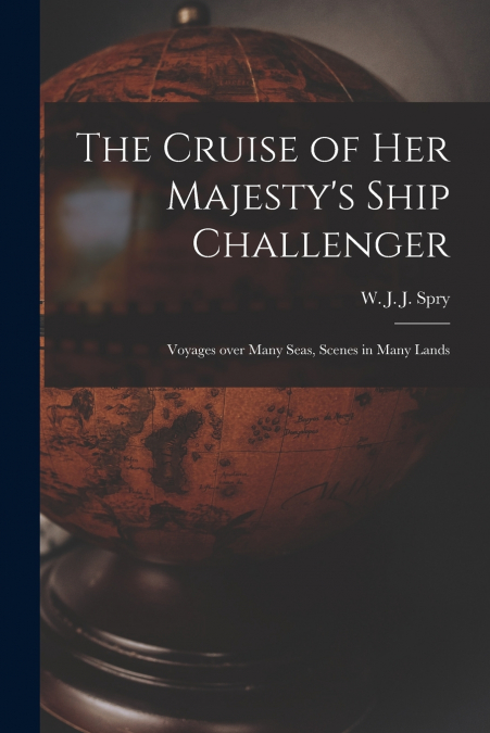 The Cruise of Her Majesty’s Ship Challenger