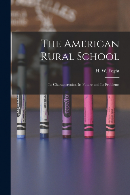 The American Rural School