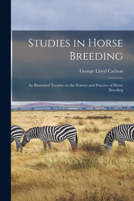 Studies in Horse Breeding [microform]