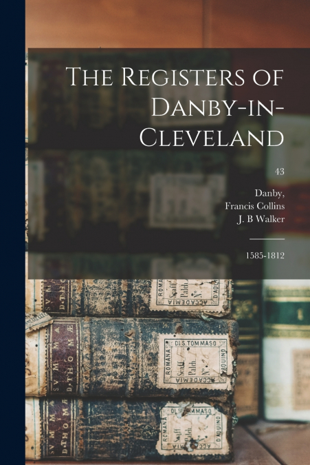 The Registers of Danby-in-Cleveland