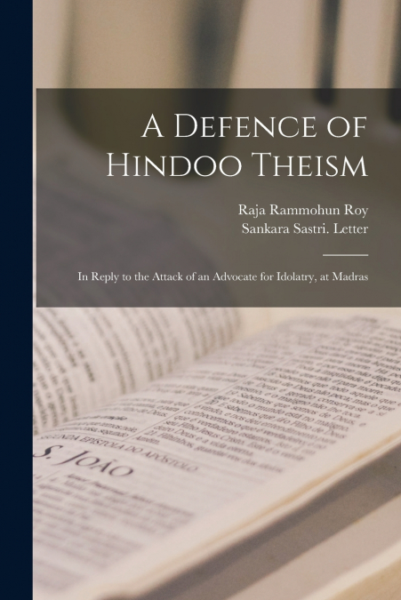 A Defence of Hindoo Theism