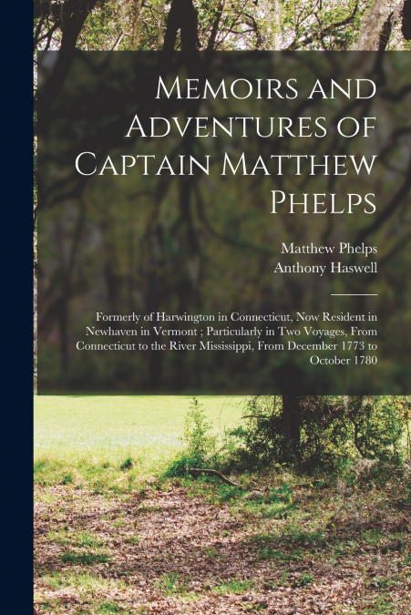 Memoirs and Adventures of Captain Matthew Phelps
