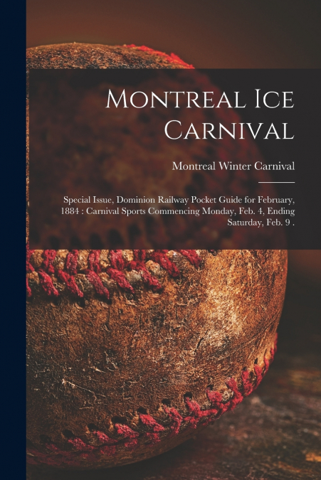 Montreal Ice Carnival [microform]
