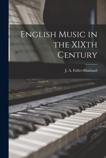 English Music in the XIXth Century