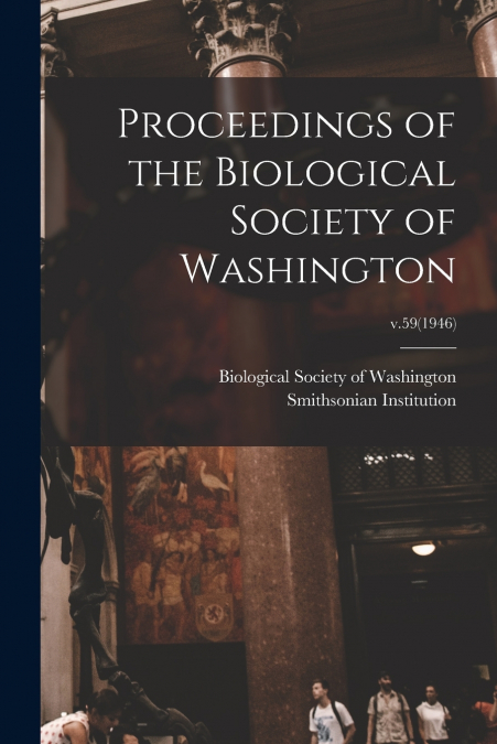 Proceedings of the Biological Society of Washington; v.59(1946)