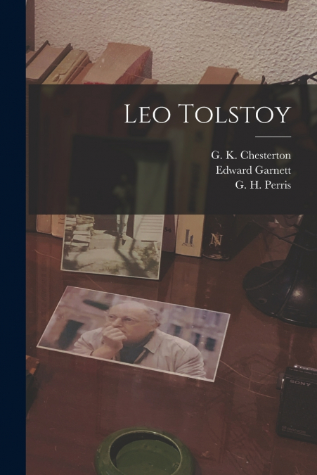 Leo Tolstoy [microform]