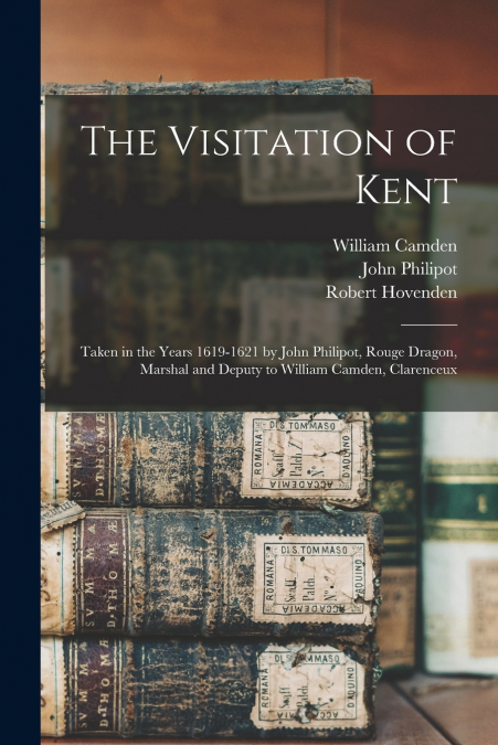The Visitation of Kent