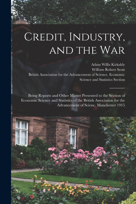 Credit, Industry, and the War