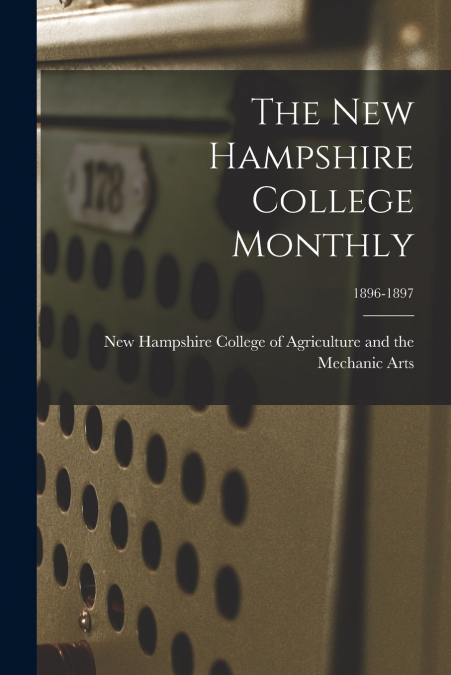 The New Hampshire College Monthly; 1896-1897
