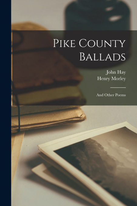 Pike County Ballads