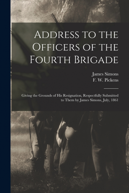 Address to the Officers of the Fourth Brigade