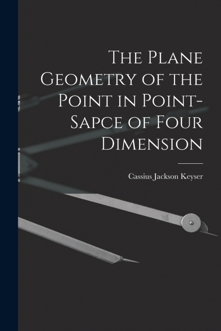 The Plane Geometry of the Point in Point-sapce of Four Dimension