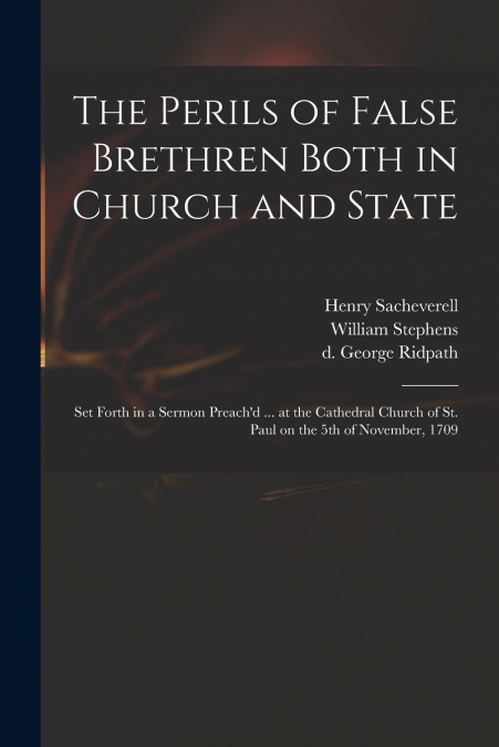 The Perils of False Brethren Both in Church and State
