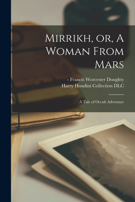 Mirrikh, or, A Woman From Mars