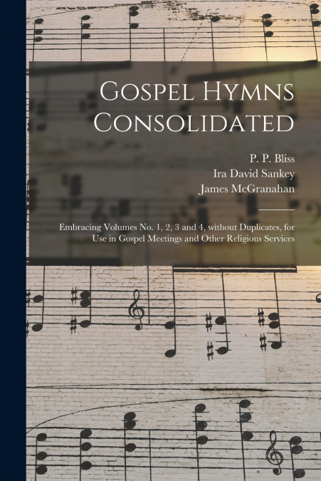 Gospel Hymns Consolidated