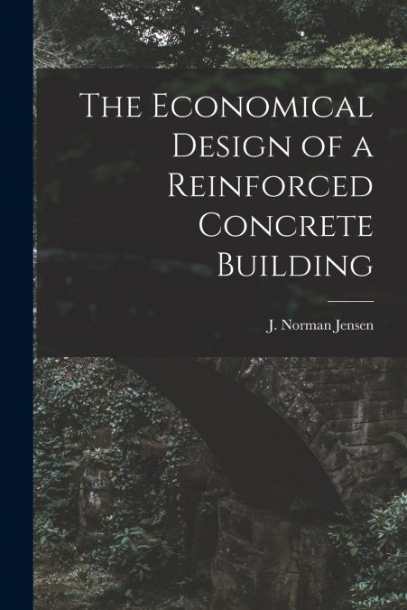 The Economical Design of a Reinforced Concrete Building