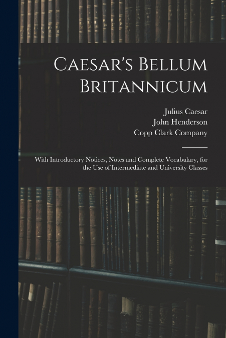 Caesar’s Bellum Britannicum