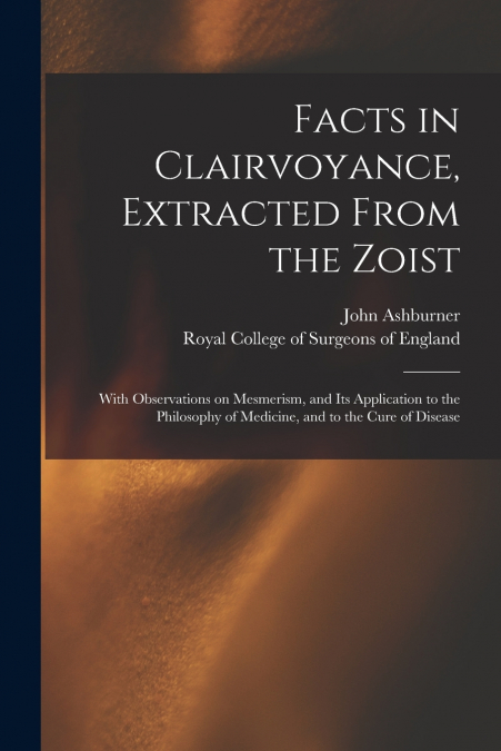 Facts in Clairvoyance, Extracted From the Zoist