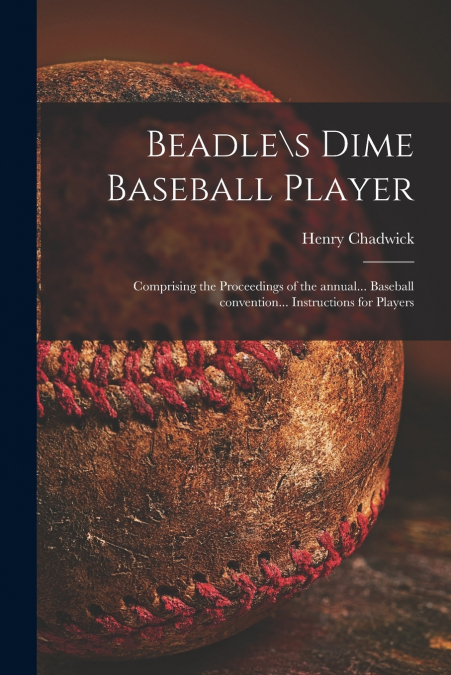 Beadle s Dime Baseball Player