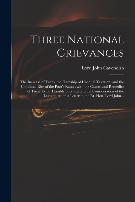 Three National Grievances