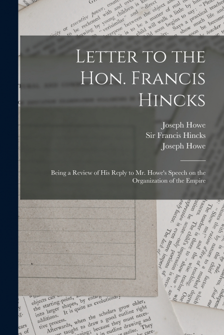 Letter to the Hon. Francis Hincks [microform]