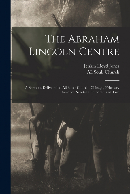 The Abraham Lincoln Centre