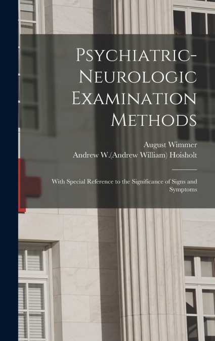 Psychiatric-neurologic Examination Methods