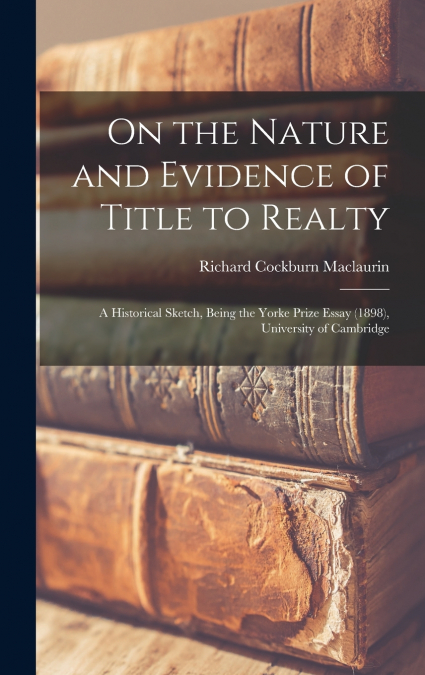 On the Nature and Evidence of Title to Realty