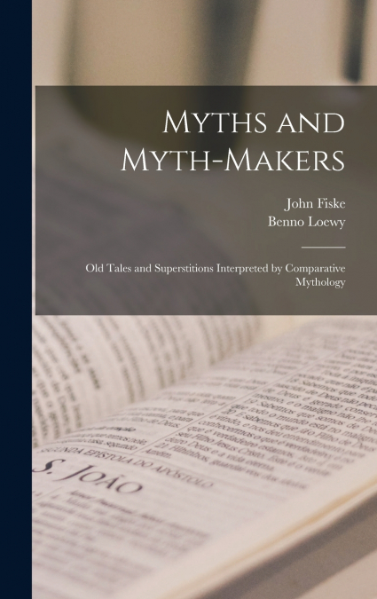 Myths and Myth-makers