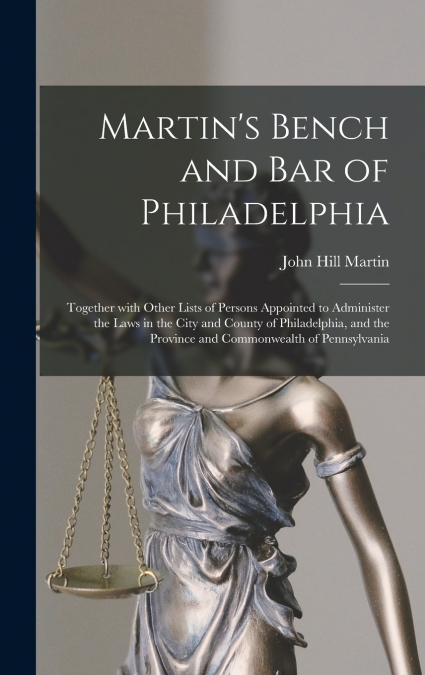Martin’s Bench and Bar of Philadelphia