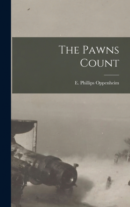The Pawns Count [microform]