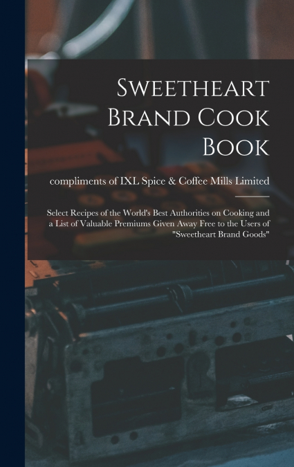Sweetheart Brand Cook Book [microform]