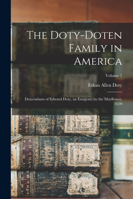 The Doty-Doten Family in America