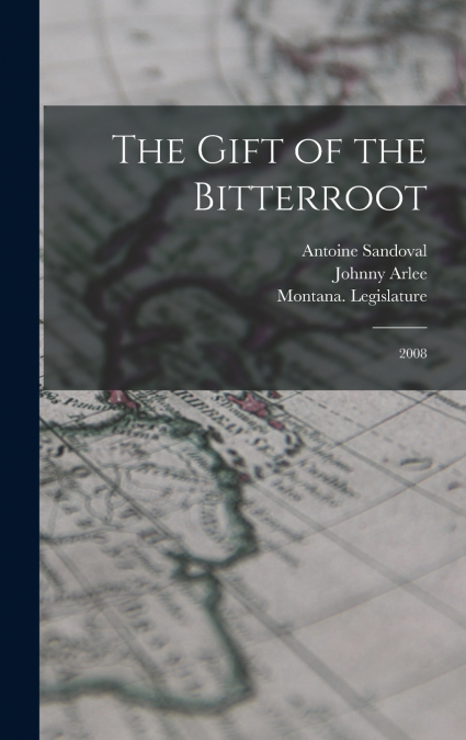 The Gift of the Bitterroot