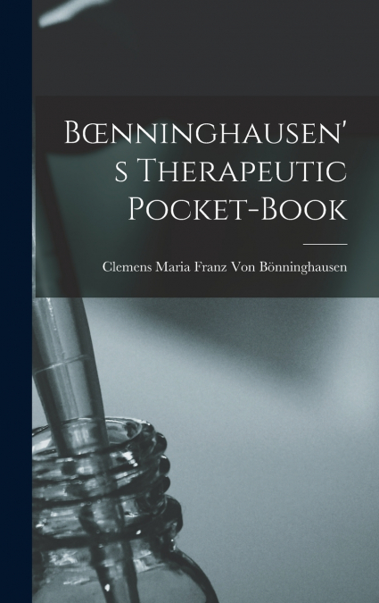 Bœnninghausen’s Therapeutic Pocket-Book