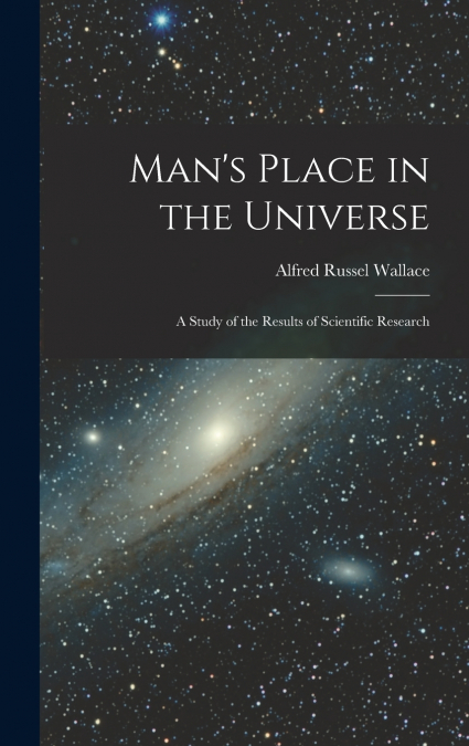 Man’s Place in the Universe