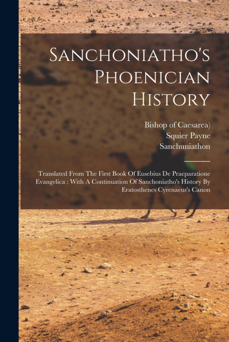 Sanchoniatho’s Phoenician History