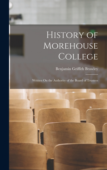 History of Morehouse College