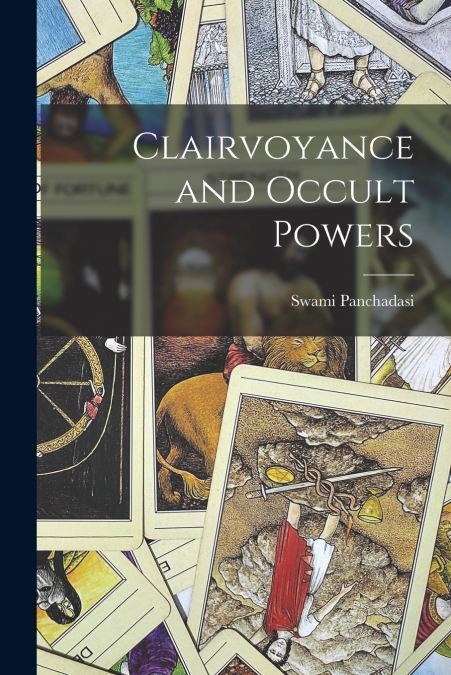 Clairvoyance and Occult Powers