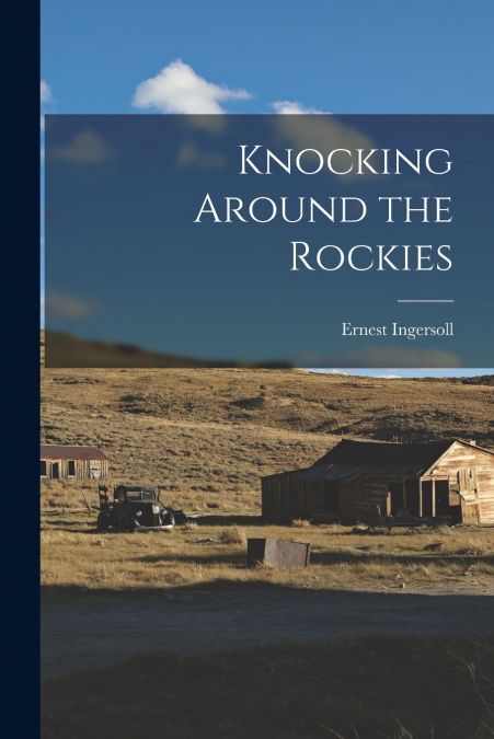 Knocking Around the Rockies