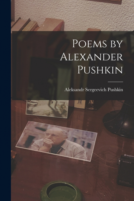 Poems by Alexander Pushkin