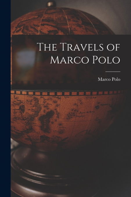 The Travels of Marco Polo