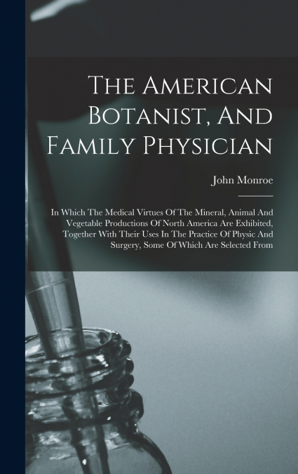 The American Botanist, And Family Physician