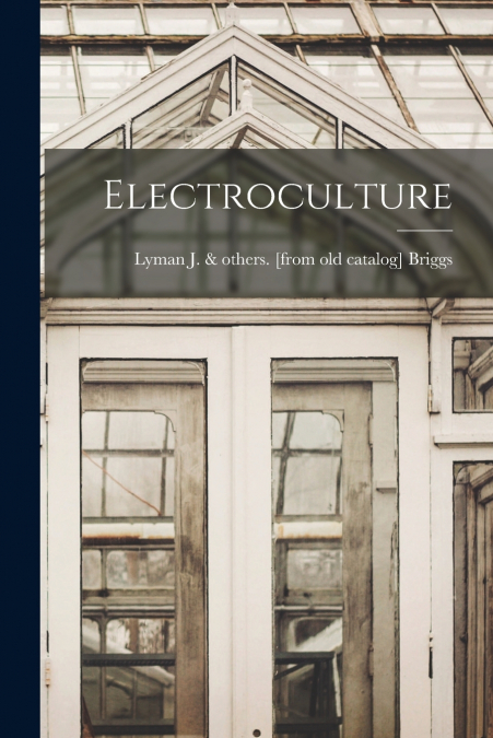 Electroculture