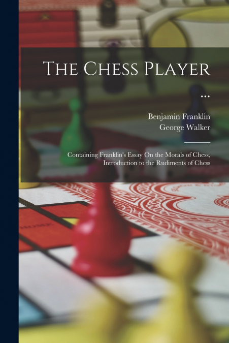 The Chess Player ...