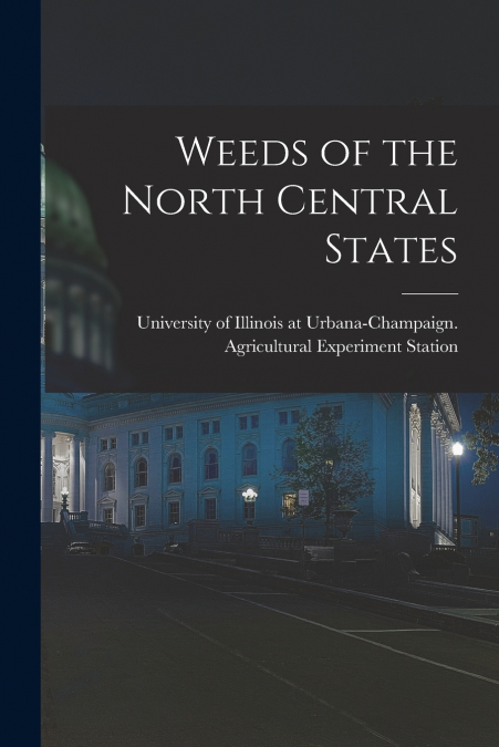 Weeds of the North Central States