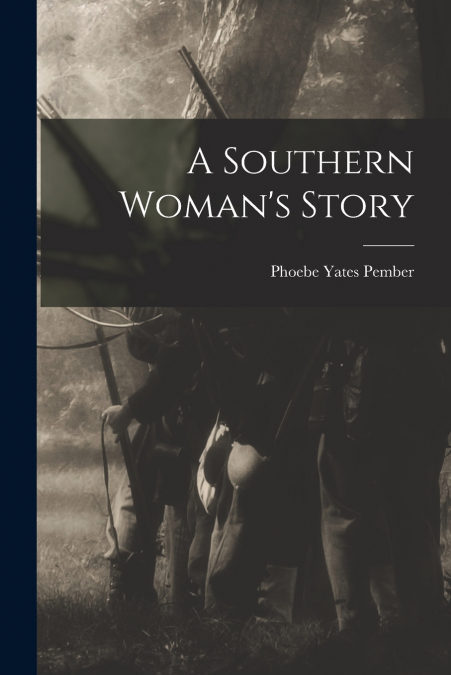 A Southern Woman’s Story