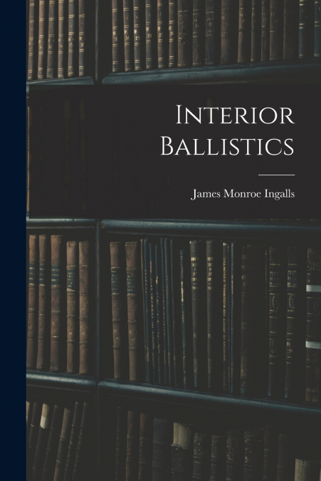 Interior Ballistics