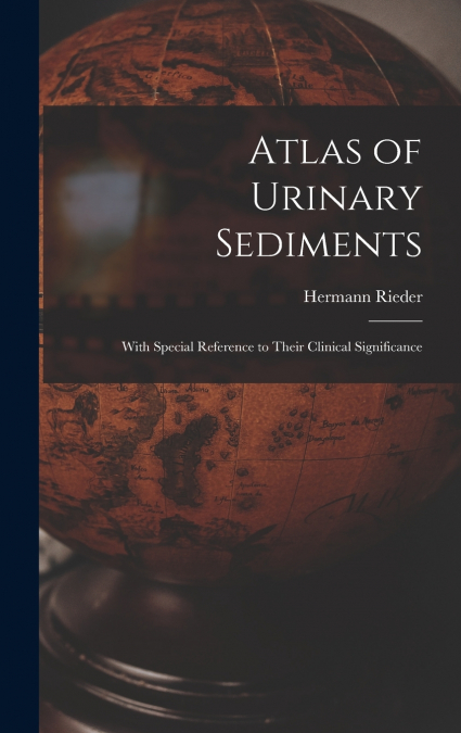Atlas of Urinary Sediments